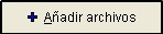 Bot�n a�adir archivos